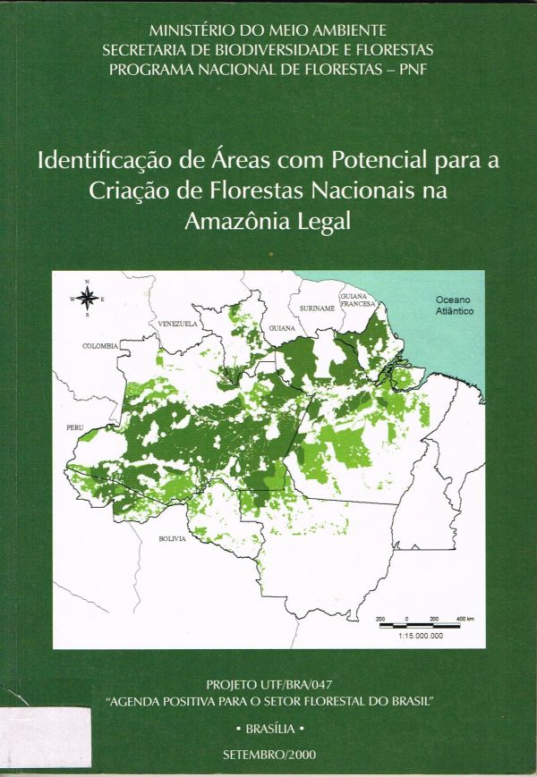 Identificação de Áreas com Potencial para a Criação de Florestas Nacionais na Amazônia Legal